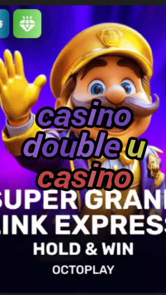casino double u casino-w4cy2mdjlx2bf.com